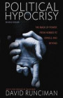 Political Hypocrisy: The Mask of Power, from Hobbes to Orwell and Beyond, Revised Edition