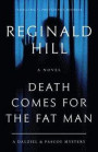 Death Comes for the Fat Man: A Dalziel and Pascoe Mystery