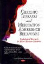 Chronic Diseases and Medication Adherence Behaviors: Psychological Research in Ibero-American Countries (Health Psychology Research Focus)