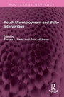 Youth Unemployment and State Intervention