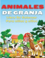 Animales De Granja, Libro de Colorear Para Ninos y Ninas