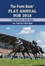 The Form Book Flat Annual for 2018