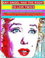 Any angel has the right to live twice: The evolution of the goddess Marilyn Monroe soul. E - Z of Marilyn's proof testimony around her past life ... serial book. Dr. Marilyn Monroe (Volume 2)