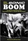Sonic Boom! The History of Northwest Rock: From Louie Louie to Smells Like Teen Spirit (Book)