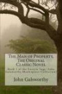 The Man of Property, The Original Classic Novel: Book 1 of the Forsyte Saga (John Galsworthy Masterpiece Collection)
