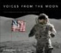 Voices from the Moon: Apollo Astronauts Describe Their Lunar Experience