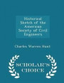 Historical Sketch of the American Society of Civil Engineers - Scholar's Choice Edition