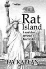 Thriller: Rat Island: A novel about terrorism in New York City (Thrillers about terrorism) (Volume 1)