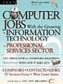 Computer Jobs with the Growing Information Technology Professional Services Sector [2007] Companies-Contacts-Links - IT Services Firms - West Coast States