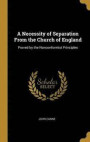 A Necessity of Separation from the Church of England