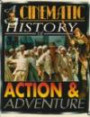 Action and Adventure (Cinematic History) (Cinematic History)