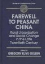 Farewell to Peasant China: Rural Urbanization and Social Change in the Late Twentieth Century (Studies on Contemporary China)