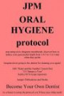 JPM Oral Hygiene Protocol: stop using toxic drugstore mouthwash, discover how to reduce your gum pocket depth from 3-4-3 to 1-2-1 mm when they probe