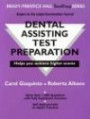 Dental Assisting Test Preparation (Brady/Prentice Hall Test Prep Series)