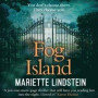 Fog Island: A Terrifying thriller set in a modern-day cult (Fog Island Trilogy, Book 1)