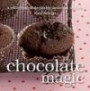 Chocolate Magic: A Collection of Devilishly Decadent Recipe