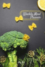 Weekly Meal Planner: Meal Planner Journal, Food Diary for Meal Planning, Weekly Menu & Planning Grocery List, Blank Meal Planner;
