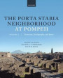 The Porta Stabia Neighborhood at Pompeii vol 1