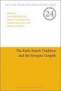 The Early Enoch Tradition and the Synoptic Gospels (Jewish and Christian Text)