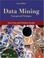 Data Mining,  Second Edition, Second Edition : Concepts and Techniques (The Morgan Kaufmann Series in Data Management Systems) (The Morgan Kaufmann Series in Data Management Systems)