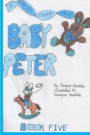 Baby Peter: Part of The Peter Carrot Tales series. Peter is enjoying his status as the baby of the family but that is soon to come