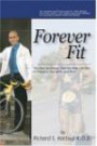Forever Fit: The Easy-to-Follow, Step-by-Step Life Plan to Improve Your Body and Mind