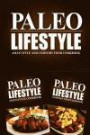 Paleo Lifestyle - Asian Style and Comfort Food Cookbook: Modern Caveman CookBook for Grain Free, Low Carb, Sugar Free, Detox Lifestyle