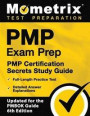 Pmp Exam Prep: Pmp Certification Secrets Study Guide, Full-Length Practice Test, Detailed Answer Explanations: [updated for the Pmbok Guide, 6th Editi