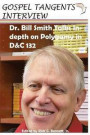 Dr. Bill Smith Talks In-depth on Polygamy in D&C 132