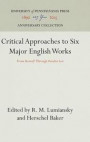 Critical Approaches to Six Major English Works