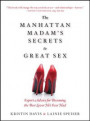 Manhattan Madam's Secrets to Great Sex