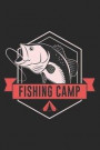 Fishing Camp: Must Have Fishing Log Book for A Serious Fisherman to Record Fishing Trip Experiences Adventures