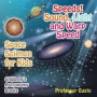 Speeds! Sound, Light and Warp Speed - Space Science for Kids - Children's Astronomy Books