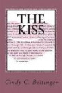 The Kiss: An unlikely romance develops between a young teenage girl and her father's best friend. She will face many challenges and difficult ... Where will it all lead? Only time will tell