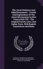 The Jesuit Relations and Allied Documents - Travels and Explorations of the Jesuit Missionaries in New France 1610-1791 - The Original French, Latin, and Italian Texts, with English Translations and
