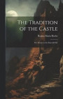 The Tradition of the Castle
