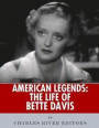 American Legends: The Life of Bette Davis