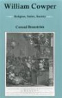 William Cowper: Religion, Satire, Society (Bucknell Studies in Eighteenth Century Literature and Culture)