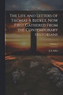 The Life and Letters of Thomas Becket, now First Gathered From the Contemporary Historians; Volume 2