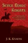 Seven Noble Knights: A saga of family, betrayal, and revenge in medieval Spain
