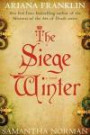 The Siege Winter: A Novel