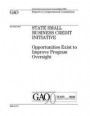 State Small Business Credit Initiative: opportunities exist to improve program oversight: report to congressional committees