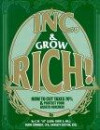 Inc. & Grow Rich!