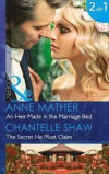 An Heir Made In The Marriage Bed: An Heir Made in the Marriage Bed/the Secret He Must Claim (the Saunderson Legacy)