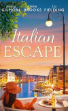 Italian Escape: Summer with the Millionaire / In the Italian's Sights / Flirting with Italian (Mills & Boon M&B)