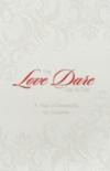 The Love Dare Day by Day: A Year of Devotions for Couples: A Year of Devotions for Couples