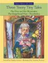 Three Teeny Tiny Tales: The Elves and the Shoemaker/the Gingerbread Man/Thumbelina (Once-Upon-a-Time)