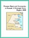 Pleasure Boats and Accessories in Kuwait: A Strategic Entry Report, 2000 (Strategic Planning Series)