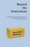 Beyond the Instructions: The ultimate primer for doing it right when it comes time for assembly, installation and repair of RTA (ready to assemble) products