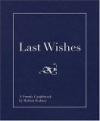 Last Wishes